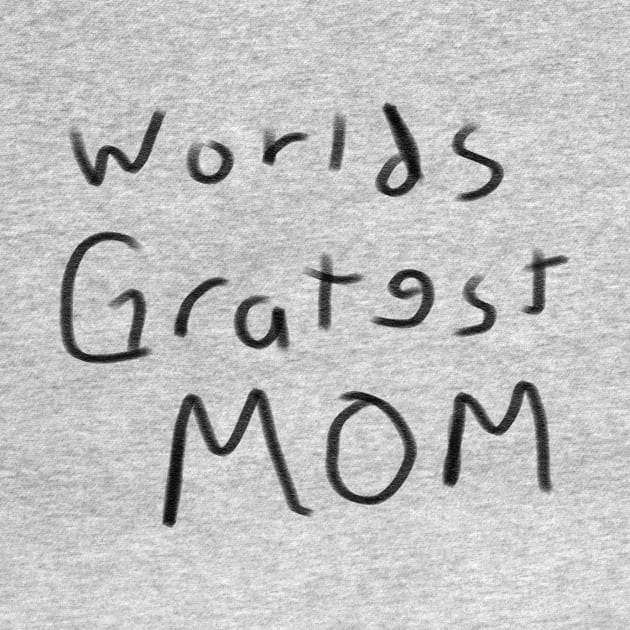 Worlds Greatest Mom by CaptainRedBeard007